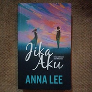 Anna Lee Novel Jika Aku Preloved