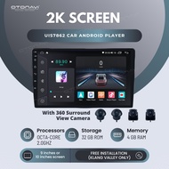 (Ready Stock) Otonavi UIS7862 4+32 GB 2K Screen (2000*1200) Car Android Player + 360 Surround Camera