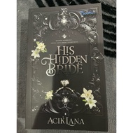 PRELOVE NOVEL HIS HIDDEN BRIDE by ACIK LANA