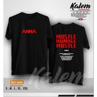 AHHA Hustle Humble Hustle T-Shirt - KALEM Clothing
