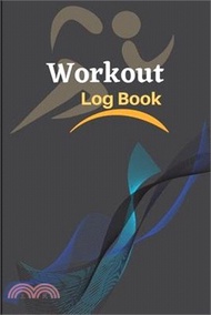 Workout Log Book: WeightLifting and Cardio Tracker Workout Record Book &amp; Training Journal for Women, Exercise Notebook and Fitness Journ
