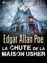 La Chute de la maison Usher Edgar Allan Poe