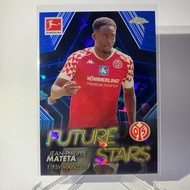 Football Card JEAN-PHILIPPE MATETA FSV MAINZ 05 FUTURE STARS BUNDESLIGA TOPPS CHROME 2021 No.FS-JPM 