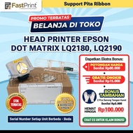 Head Printer Epson Dot Matrix LQ2180 LQ2190 Original