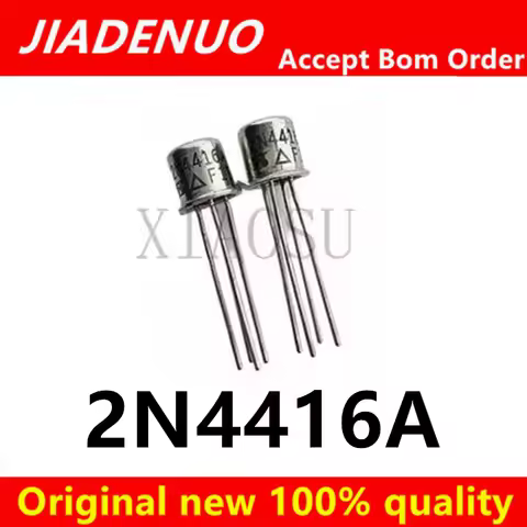 (2-5pcs)100% New original 2N4416A 2N4416 TO72-4 Chipset
