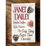 * BOOKSALE : The Only Thing Better Than Chocolate by Janet Dailey