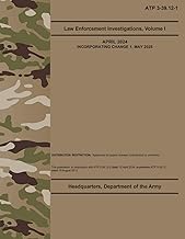 ATP 3-39.12-1 Law Enforcement Investigations, Volume I - May 2025: w/Change 1