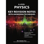 A Level Physics Key Revision Notes with Answering Techniques / GCE A level Physics MOE Syllabus / JC