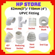 82MM (3")/ 110MM  (4") UPVC Hydroponic Fitting  Paip PVC Putih Elbow Socket Tee UPVC End Cap PVC Pip