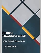 Global Financial Crisis: - The Eye of the Storm Oct '08