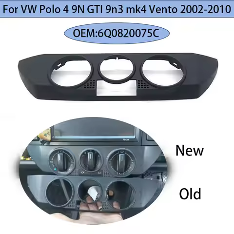 Car Black Front Dashboard AC Heater Control Panel Trim Cover Cap 6Q0820075C For VW Polo 4 9N GTI 9n3
