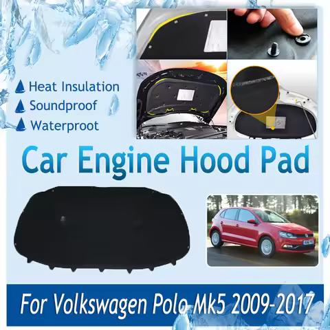 For VW Volkswagen Polo Mk5 Ameo Vivo 6R 6C 61 2009~2017 Car Front Engine Hood Pads Sound Insulation 