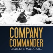 Company Commander Charles B. MacDonald