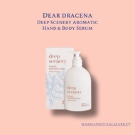 [Dear Dracena] Deep Scenery Aromatic Hand & Body Serum 400ml — Rich Hydration & Herb Aroma