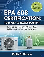 EPA 608 Certification 2025-2026: Your Path to HVACR Mastery: Complete Guide to EPA 608 Exam Prep, Re