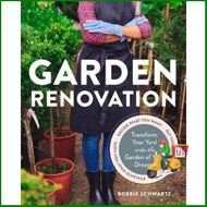 จัดส่งฟรี GARDEN RENOVATION: TRANSFORM YOUR YARD INTO THE GARDEN OF YOUR DREAMS