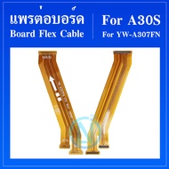 Board Flex Cable แพรต่อบอร์ด Samsung A30s/A307 แพรต่อชาร์จ Samsung A30s/A307 อะไหล่โทรศัพท์ มือถือ A