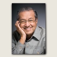 MAHATHIR MOHAMAD A doctor in the House | Memoir (MPH)