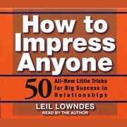 How To Impress Anyone Leil Lowndes