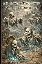 My Spooky Thoughts My Mysterious Ideas: Warrior Realms Spectral Journal – Edition Six, 6 x 9 Paperba