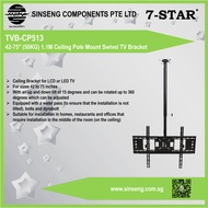 42”inch - 75''inch (50KG) 1.1M Ceiling Pole Mount Swivel TV Bracket by 7-STAR* [Order Model:TVB-CP513]