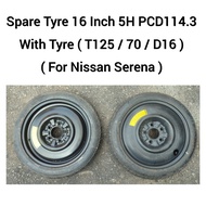 Spare Tyre 16 Inch 5H PCD114.3 ( T125/70 D16 ) Nissan Serena C25 C26 C27  / Tayar Spare / Spare Tire