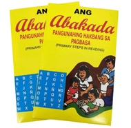 Ang Abakada Pangunahing Hakbang sa Pagbasa Unang Hakbang sa Pagbasa Primary Steps in Reading ABAKADA