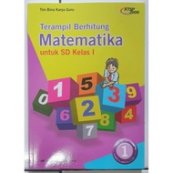 TERAMPIL BERHITUNG MATEMATIKA 1 SD KELAS I KTSP 2006 BUKU SD