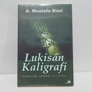 Lukisan Kaligrafi - A. Mustofa Bisri