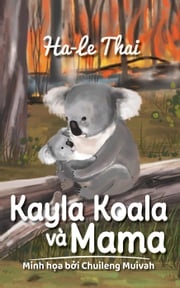 Kayla Koala và Mama Ha Le Thai