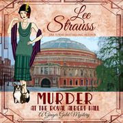 Murder at the Royal Albert Hall Lee Strauss