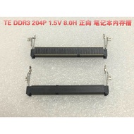 1pcs TE Notebook Memory Slot DDR3 204P 1.5V 8.0H Forward Socket Slot