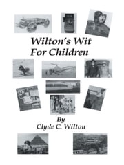 Wilton’S Wit for Children Clyde Wilton