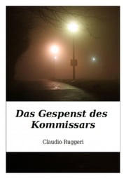 Das Gespenst des Kommissars Claudio Ruggeri