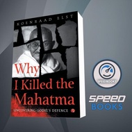 Why I Killed the Mahatma (Gandhi) Book Understanding Godseuangs Defense