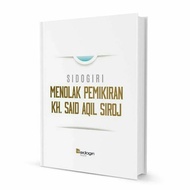 Menolak Pemikiran Kh Said Aqil Siroj - Sidogiri - NR