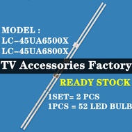 NEW 1 SET LC-45UA6500X LC-45UA6800X SHARP 45 INCH LED TV BACKLIGHT ( LAMP TV ) 45" SHARP BACKLIGHT 4