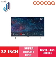 Coocaa 32 INCH Digital Smart TV Bezel Less