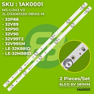 AKARI 32 Inch TV Backlight LE-32K88ID LE-32M88ID 32V89 32V99T2 32V99SM 32P88 32P90 32V90 MS-L1343 V2