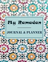 My Ramadan journal &amp; Planner: 30 Days Prayer, Fasting, Gratitude and Kindness Dua, Salah Tracker, Writing Daily, Quran Reading, muslim planner