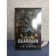 (PRE-LOVED NOVEL) CODE NAME: GUARDIAN BY CIK BAWANG