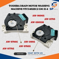 TOSHIBA AW-9790S / AW-B1000G / AW-B1100G / AW-B1000GM / AW-B1100GM DRAIN MOTOR WASHING MACHINE NTCU4
