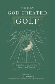 . . . And Then God Created Golf James R. Bolley