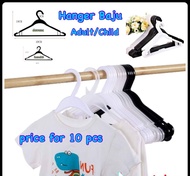 10 PCS HIGH QUALITY Hanger Baju Dewasa Hangers Baju Kanak-Kanak Murah Clothes Hangers Pajamas Penyangkut Seluar Murah Borong Cloth Pants Pant