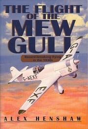 Flight Of The Mew Gull Alex Henshaw
