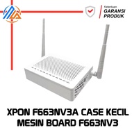 MESIN Modem F663nv3a XPON Small Case Machine F663nv3 Support Uplink Ethernet