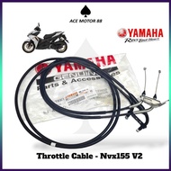 ORIGINAL YAMAHA NVX 155 V2 NVX V2 THROTTLE CABLE MINYAH CABLE THROTTLE CABLE NVX155 V2 BBP-F6301-01