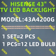 2PCS/SET For HISENSE 43" 43A4200G TV LED BACKLIGHT 43A4200