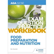AQA GCSE FOOD PREPARATION AND NUTRITION EXAM QUESTION PRACTICE WORKBOOK (ISBN: 9781510479104)
