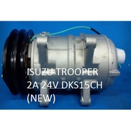 🔥READY STOCK 🔥ISUZU TROOPER 2A 24V DKS15CH (NEW) COMPRESOR